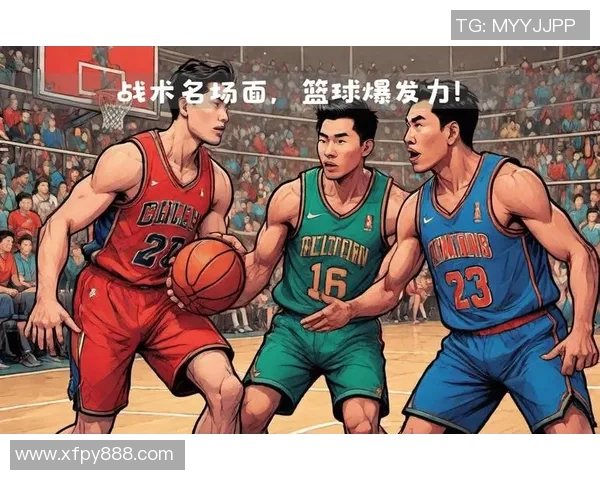 北京篮球队技术对比深度解析:球员表现与战术运用的全面评估 北京篮球队技术对比深度解析:球员表现与战术运用的全面评估